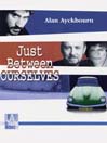Just Between Ourselves (MP3)